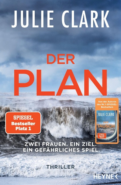 Der Plan - Zwei Frauen. Ein Ziel. Ein gefährliches Spiel. - Julie Clark