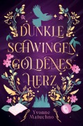 Cover-Bild zum Titel 'Dunkle Schwingen, Goldenes Herz' von 'Yvonne Matuchno'