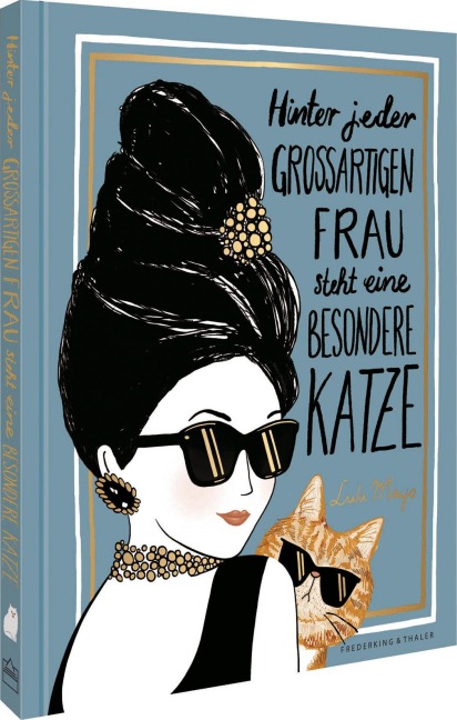 Hinter jeder großartigen Frau steht eine besondere Katze - Lulu Mayo