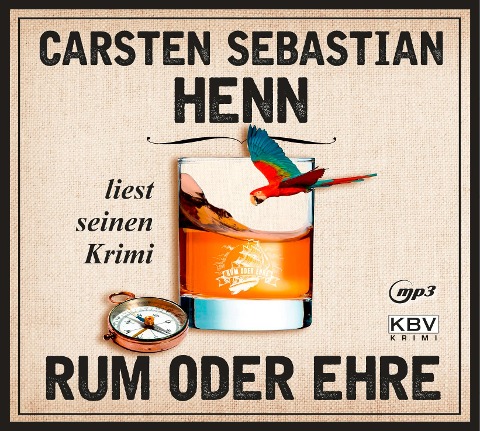Rum oder Ehre - Carsten Sebastian Henn