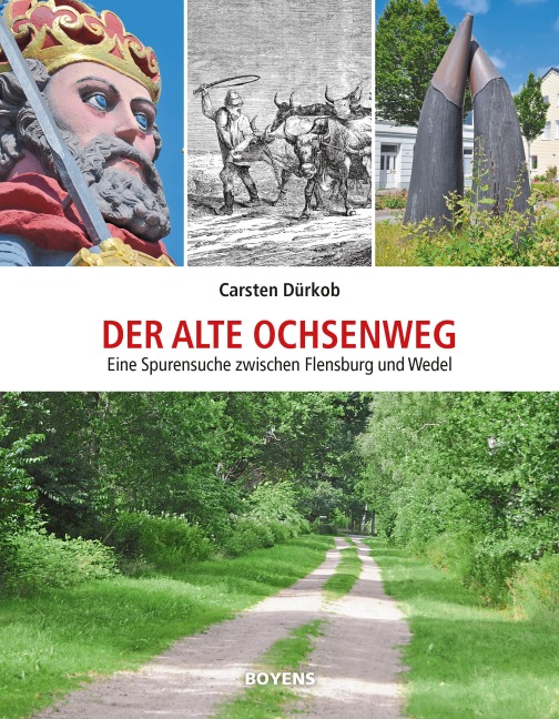 Der alte Ochsenweg - Carsten Dürkob