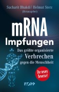 Cover-Bild zum Titel 'mRNA-Impfungen' von 'Hans Christophers, Claus Köhnlein, Jens Wernicke, Karina Reiß'