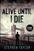 Cover-Bild zum Titel 'Alive Until I Die' von 'Stephen Taylor'
