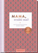 Cover-Bild zum Titel 'Mama, erzähl mal!' von 'Elma Van Vliet'