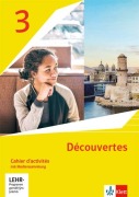 Découvertes 3. Ausgabe 1. oder 2. Fremdsprache. Cahier d'act