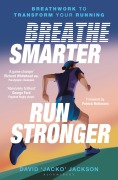 Cover-Bild zum Titel 'Breathe Smarter, Run Stronger' von 'David 'Jacko' Jackson'