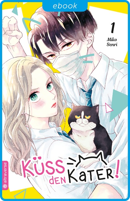 Küss den Kater! 01 - Miko Senri