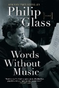 Philip Glass: Words Without Music