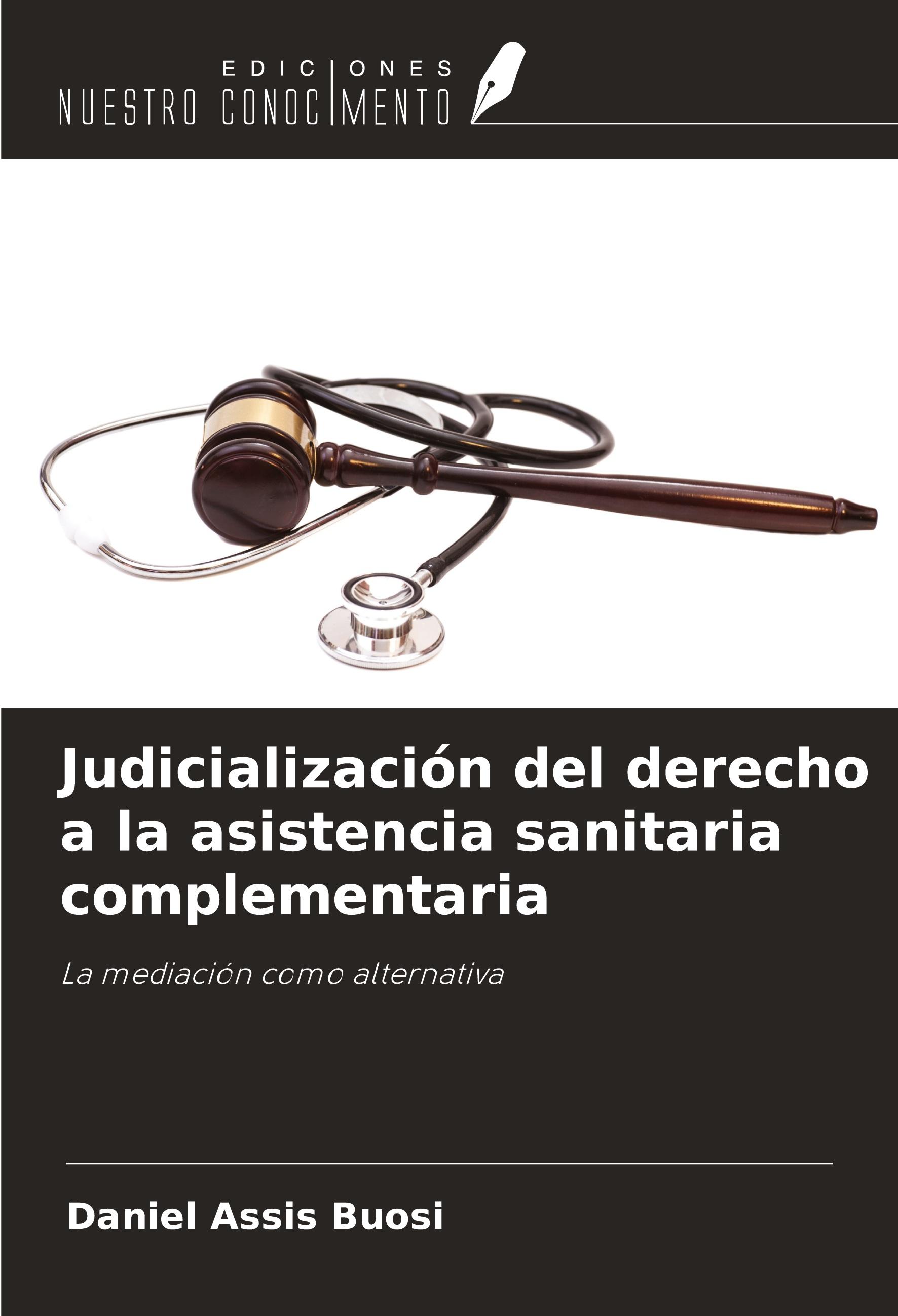 Judicialización del derecho a la asistencia sanitaria complem...