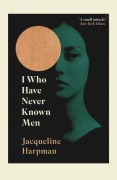 I Who Have Never Known Men (Bu)