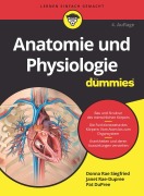 Cover-Bild zum Titel 'Anatomie und Physiologie für Dummies' von 'Donna Rae Siegfried, Janet Rae-Dupree, Pat Dupree'