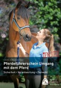 Neumann-Cosel, I: Pferdeführerschein Umgang mit dem Pferd