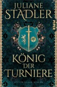 Cover-Bild zum Titel 'König der Turniere' von 'Juliane Stadler'