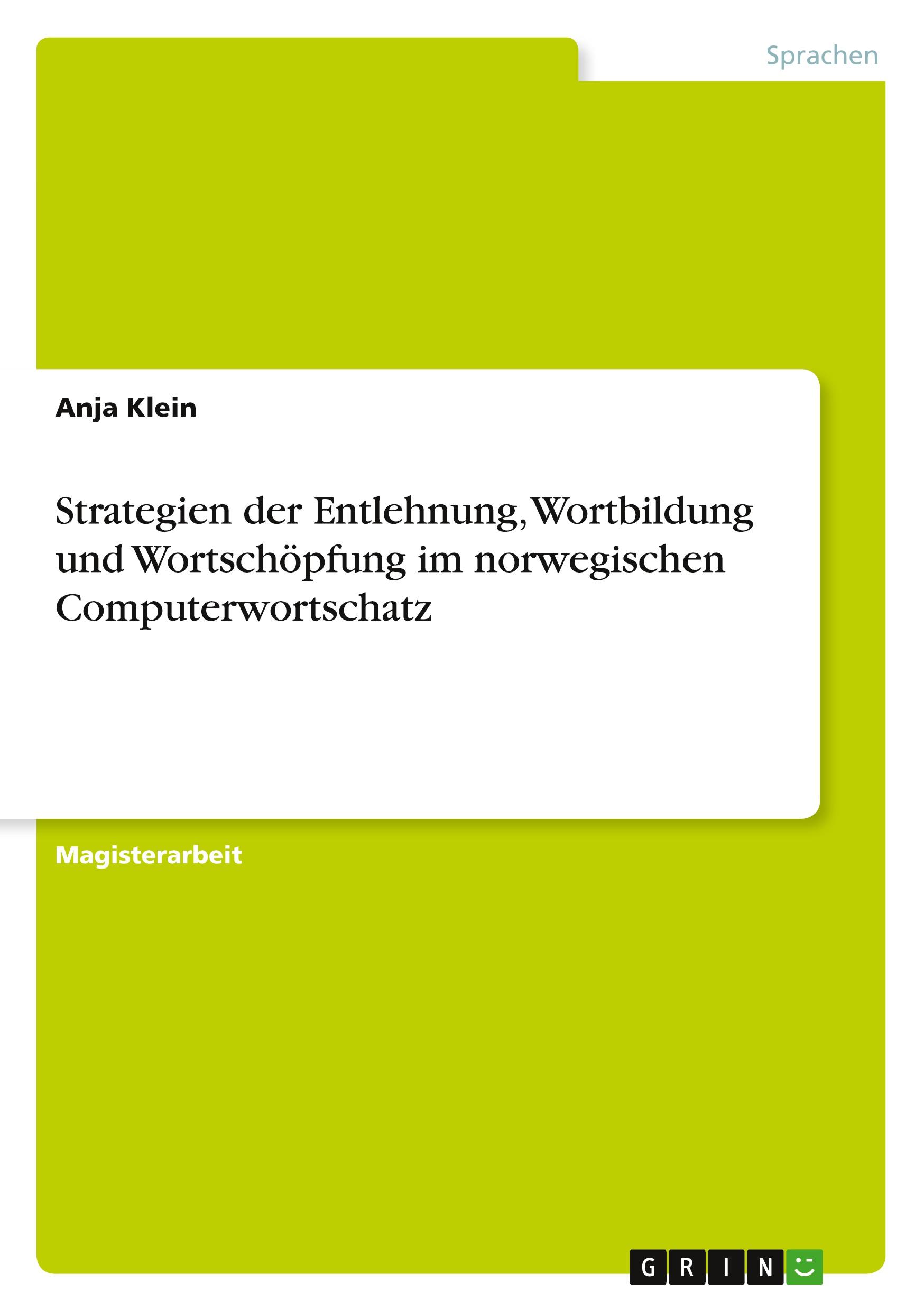Strategien der Entlehnung, Wortbildung und Wortschöpfung im n...