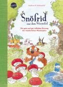 Cover-Bild zum Titel 'Snöfrid aus dem Wiesental (7). Die ganz und gar tollkühne Rettung der wunderlichen Wanderpilze' von 'Andreas H. Schmachtl'