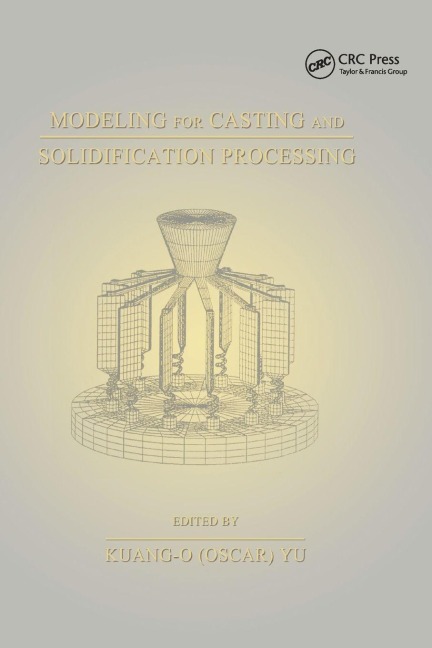 Modeling for Casting and Solidification Processing - 