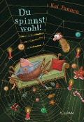 Cover-Bild zum Titel 'Du spinnst wohl!' von 'Kai Pannen'