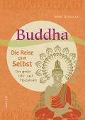 Cover-Bild zum Titel 'Buddha - Die Reise zum Selbst' von 'Volker Christmann'