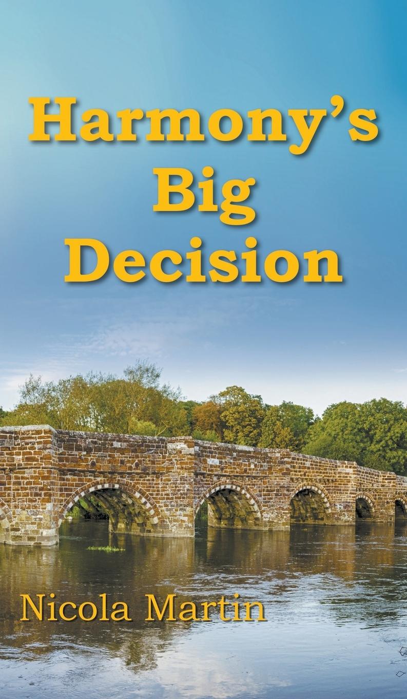 Harmony's Big Decision