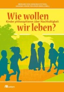 Cover-Bild zum Titel 'Wie wollen wir leben?' von ''