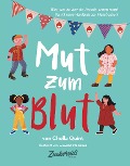 Cover-Bild zum Titel 'Mut zum Blut' von 'Chella Quint'