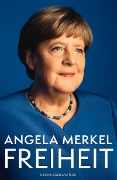 Angela Merkel et al.: Freiheit