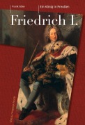 Cover-Bild zum Titel 'Friedrich I. (1657-1713)' von 'Frank Göse'