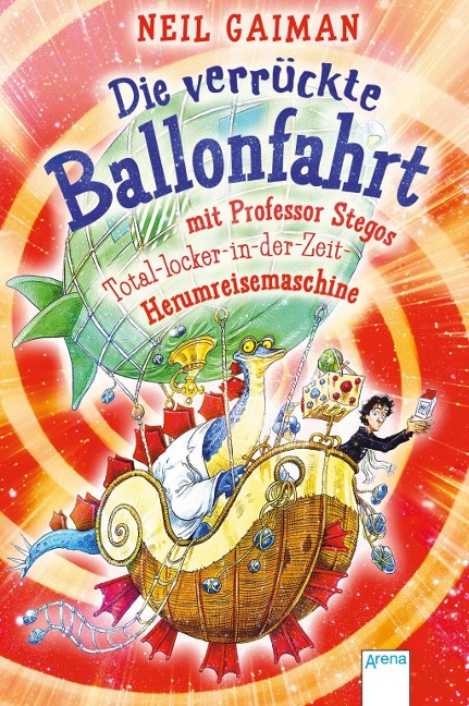 Die verrÃ¼ckte Ballonfahrt mit Professor Stegos Total-locker-in-der-Zeit-Herumreisemaschine