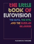 Alexandra Parsons: The Little Book of Eurovision