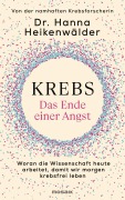 Cover-Bild zum Titel 'Krebs - Das Ende einer Angst' von 'Hanna Heikenwälder'