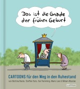 Cover-Bild zum Titel 'Das ist die Gnade der frühen Geburt' von 'Bettina Bexte, Miriam Wurster, Steffen Butz, Kai Flemming, Mario Lars'