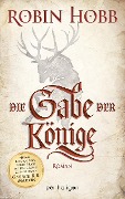 Cover-Bild zum Titel 'Die Gabe der Könige' von 'Robin Hobb'