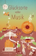 Cover-Bild zum Titel 'Glücksorte voller Musik' von 'Verena Düren'