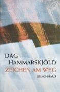 Cover-Bild zum Titel 'Zeichen am Weg' von 'Dag Hammarskjöld'