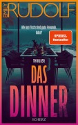 Emily Rudolf: Das Dinner - Alle am Tisch sind gute Freunde. Oder?